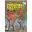 Toplumsal Patoloji (Toplumsal Çözümleme) Pelikan Yayınevi