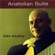 Anatolian Suite Bekir Kkay