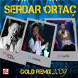 Gold Remix 2009 Serdar Orta