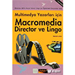 Macromedia Director ve Lingo Multimedya Yazarlar in Pusula Yaynclk