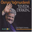 Elveda Derken Osman Yamurdereli