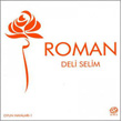 Roman Oyun Havalar 2 Deli Selim
