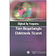 Dijital  Yaam: Tm Boyutlaryla Elektronik Ticaret Gazi Kitabevi
