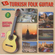 Turkish Folk Guitar 7 Mustafa zkent