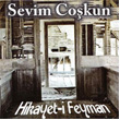 Hikayet-i Feyman Sevim Cokun