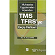Muhasebe Uygulamaları Açısından TMS-TFRS`ye Geçiş Rehberi Gazi Kitabevi