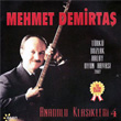 Anadolu Klasikleri 4 Mehmet Demirta
