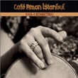 Fasl- Rembetiko Cafe Aman stanbul