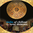 Violin Of Chillout Turay Dinleyen