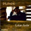 Dildade Erkan Aydar