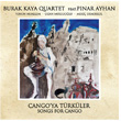 Cango`ya Trkler Burak Kaya Quartet