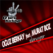 Olmuyor feat. Murat Boz Ouz Berkay