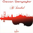 Ah stanbul zcan enyaylar
