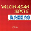 Rakkas Yaln Aan Feat. Erci-e