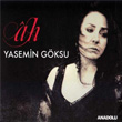 Ah Yasemin Gksu