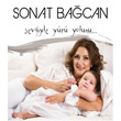 Sevgiyle Yr Yolunu... Sonat Bacan