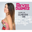 Olan Var Olmayan Var Beyza Durmaz