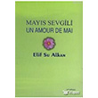 Mays Sevgili Un Amour De Mai Artshop Yaynclk