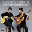 Microtonal Guitar Duo Tolgahan oulu ve Sinan Cem Erolu