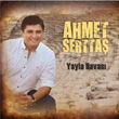 Yayla Havas Ahmet Sertta