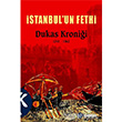 İstanbul un Fethi Dukas Kroniği 1341 1462 Kabalcı Yayınevi