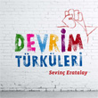 Devrim Trkleri Sevin Eratalay