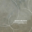 Groove Alla Turca Burhan al LP