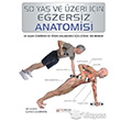 50 Ya ve zeri in Egzersiz Anatomisi Akl elen Kitaplar