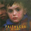 No Roots Faithless