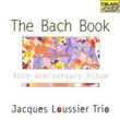 The Bach Book Jacques Loussier Trio