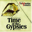 Time of the Gypsies No Smoking Orchestra