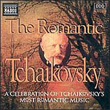 The Romantic Tchaikovsky