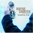 Footprints Live Wayne Shorter