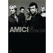 In Concert Amici Forever
