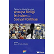 Trkiye`nin Adaylk Srecinde Avrupa Birlii stihdam ve Sosyal Politikas Siyasal Kitabevi