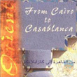 From Cairo To Casablanca