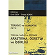 Trkiye ve Almanya Cilt 2 : Toplum Salk ve Eitimde Aratrma retim ve birlii Siyasal Kitabevi