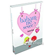 Babam Ne Sever Yeni Asya Neriyat