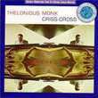 Criss Cross Thelonious Monk