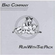 Run With The Pack Bad Company