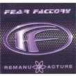 Remanufacture Fear Factory