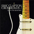 Crossroads 2 Live in Seventies Eric Clapton