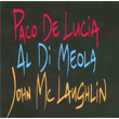 The Guitar Trio Paco De Lucia Al D Meola John