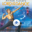 Michael Flatley`s Lord Of The Dance Ronan Hardiman