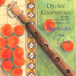 Apricots From Eden Djivan Gasparyan