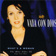 What`s A Woman The Blue Sides Of Vaya Con Dios