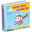 Küçük Pırpır Helikopter El Ele İlk Adım Yayınları