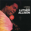 Luther`s Blues Luther Allison