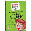 Super Diary 1 If I Have Super Eyes Can I See Allah? Ump Yaynlar