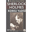 Sherlock Holmes - Korku Vadisi Bilge Karnca Yaynlar